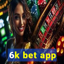 6k bet app